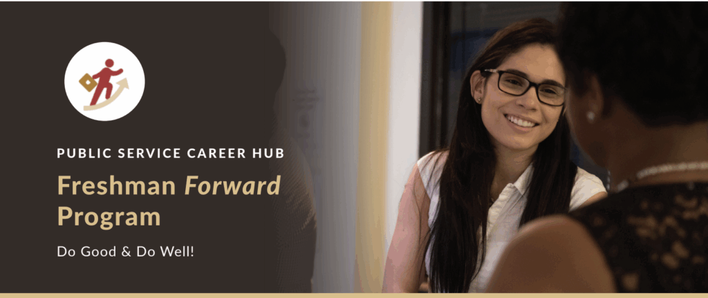 Face of a student with the text introducing the Public Service Career Hub's Freshman Forward Program